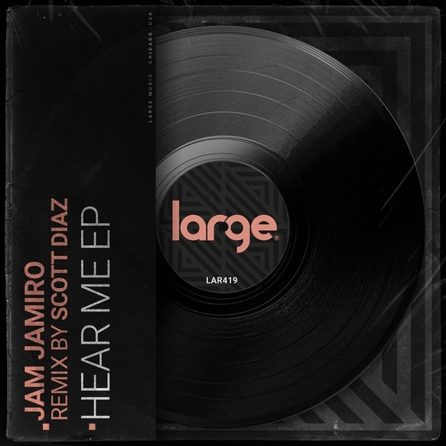 Jam Jamiro - Hear Me EP [LAR419]